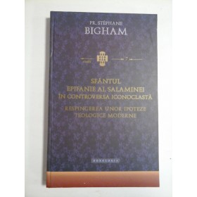 SFANTUL EPIFANIE AL SALAMINEI IN CONTROVERSA ICONOCLASTA - PR. STEPHANE BIGHAM
